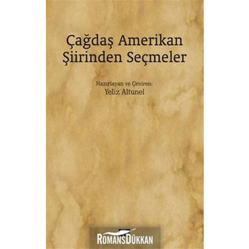 Çağdaş Amerikan Şiirinden Seçmeler - Yeliz Altunel