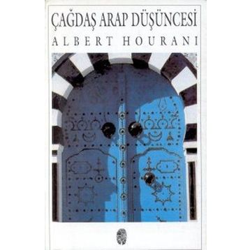 Çağdaş Arap Düşüncesi - Albert Hourani
