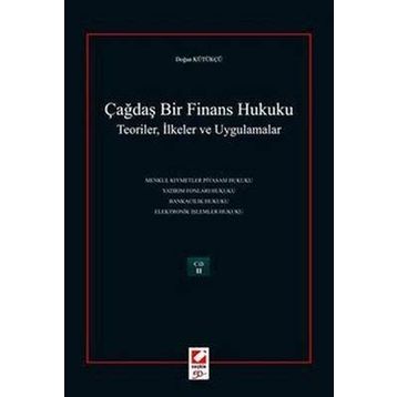 ÇAĞDAŞ BIR FINANS HUKUKU (2 CILT) TEORILER, İLKELER VE UYGULAMALAR - DOĞAN KÜTÜKÇÜ