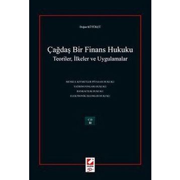 ÇAĞDAŞ BIR FINANS HUKUKU (2 CILT) TEORILER, İLKELER VE UYGULAMALAR - DOĞAN KÜTÜKÇÜ