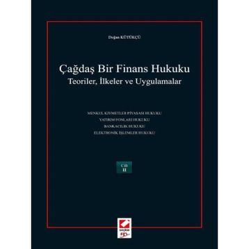 ÇAĞDAŞ BIR FINANS HUKUKU (2 CILT) TEORILER, İLKELER VE UYGULAMALAR - DOĞAN KÜTÜKÇÜ