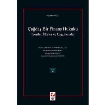ÇAĞDAŞ BIR FINANS HUKUKU (2 CILT) TEORILER, İLKELER VE UYGULAMALAR - DOĞAN KÜTÜKÇÜ