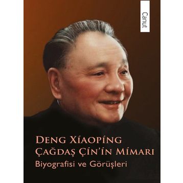 Çağdaş Çin'in Mimarı Deng Xiaoping / Pu Guoliang