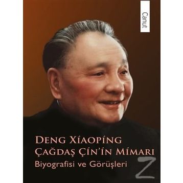 Çağdaş Çin'in Mimarı Deng Xiaoping / Pu Guoliang