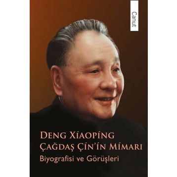 Çağdaş Çin'in Mimarı Deng Xiaoping / Pu Guoliang
