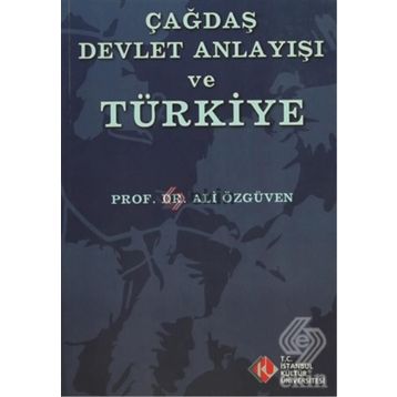 Çağdaş Devlet Anlayışı ve Türkiye - Ali Özgüven