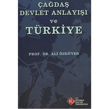 Çağdaş Devlet Anlayışı ve Türkiye - Ali Özgüven