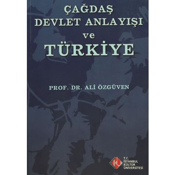 Çağdaş Devlet Anlayışı ve Türkiye - Ali Özgüven