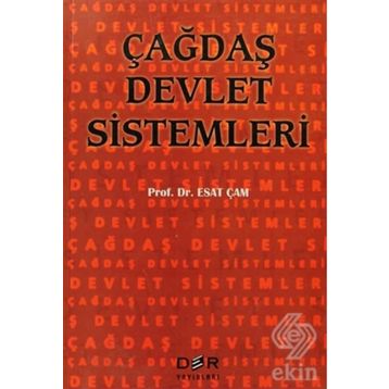 ÇAĞDAŞ DEVLET SISTEMLERI - ESAT ÇAM