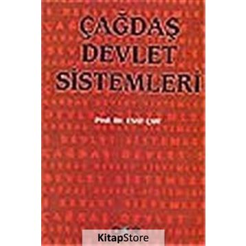 ÇAĞDAŞ DEVLET SISTEMLERI - ESAT ÇAM