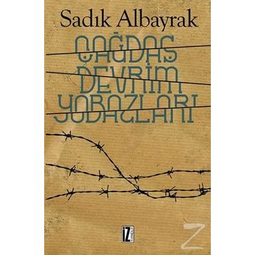 Çağdaş Devrim Yobazları - Sadık Albayrak