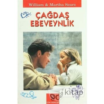 ÇAĞDAŞ EBEVEYNLIK - WILLIAM SEARS;MARTHA SEARS