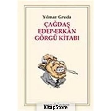 ÇAĞDAŞ EDEP-ERKAN GÖRGÜ KİTABI - YILMAZ GRUDA