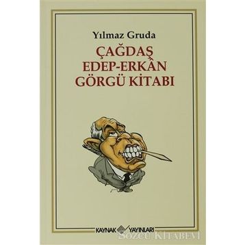 ÇAĞDAŞ EDEP-ERKAN GÖRGÜ KİTABI - YILMAZ GRUDA