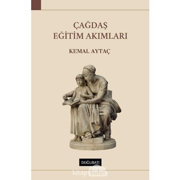 Çağdaş Eğitim Akımları - Kemal Aytaç