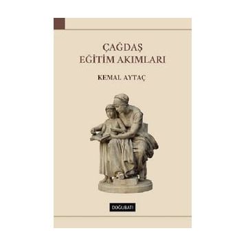 Çağdaş Eğitim Akımları - Kemal Aytaç