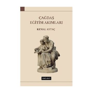 Çağdaş Eğitim Akımları - Kemal Aytaç
