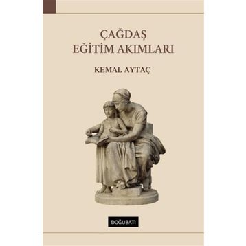 Çağdaş Eğitim Akımları - Kemal Aytaç