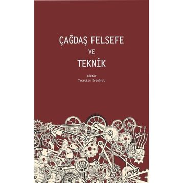 Çağdaş Felsefe ve Teknik Pinhan Yayıncılık