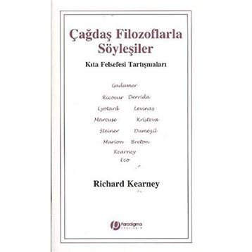 ÇAĞDAŞ FILOZOFLARLA SÖYLEŞİLER - RICHARD KEARNEY