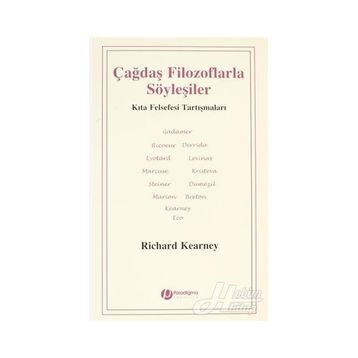 ÇAĞDAŞ FILOZOFLARLA SÖYLEŞİLER - RICHARD KEARNEY
