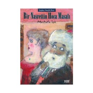 ÇAĞDAŞ GELINCIK DIZISI - 3 BIR NASRETTIN HOCA MASALI - MUSTAFA IŞIK