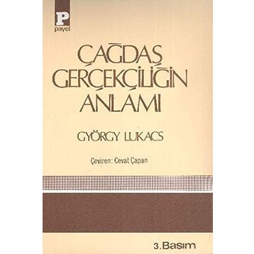ÇAĞDAŞ GERÇEKÇILIĞIN ANLAMI - GYÖRGY LUKACS