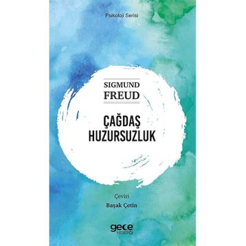 Çağdaş Huzursuzluk-Sıgmund Freud
