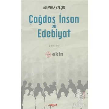 Çağdaş İnsan ve Edebiyat - Alemdar Yalçın