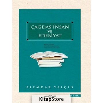 Çağdaş İnsan ve Edebiyat - Alemdar Yalçın