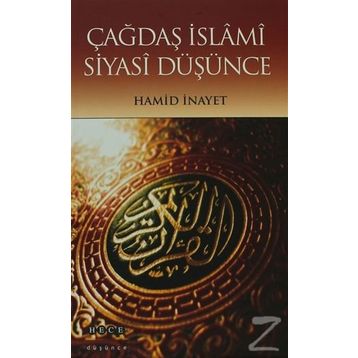 Çağdaş İslami Siyasi Düşünce - Hamit İnayet