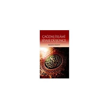Çağdaş İslami Siyasi Düşünce - Hamit İnayet