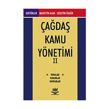 ÇAĞDAŞ KAMU YÖNETİMİ-2 - HÜSEYİN ÖZGÜR;MUHITTIN ACAR