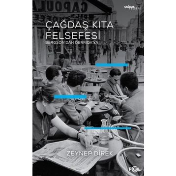 Çağdaş Kıta Felsefesi - Zeynep Direk