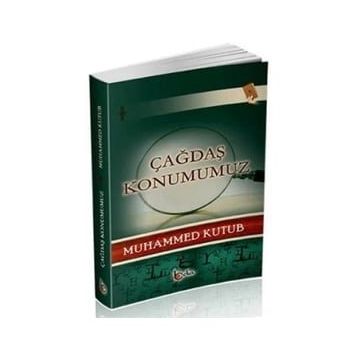 Çağdaş Konumumuz - Beka Yayınları