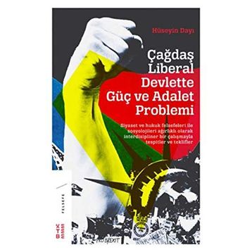 Çağdaş Liberal Devlette Güç ve Adalet Problemi - Hüseyin Dayı