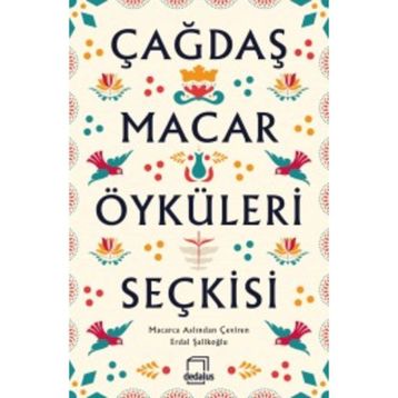 Çağdaş Macar Öyküleri Seçkisi - Kolektif