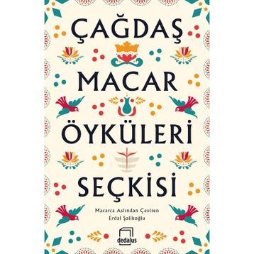 Çağdaş Macar Öyküleri Seçkisi - Kolektif