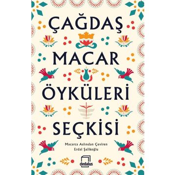 Çağdaş Macar Öyküleri Seçkisi - Kolektif