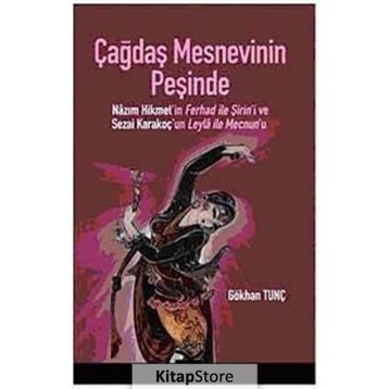 ÇAĞDAŞ MESNEVININ PEŞİNDE - GÖKHAN TUNÇ