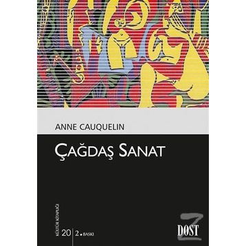 ÇAĞDAŞ SANAT - ANNE CAUQUELIN