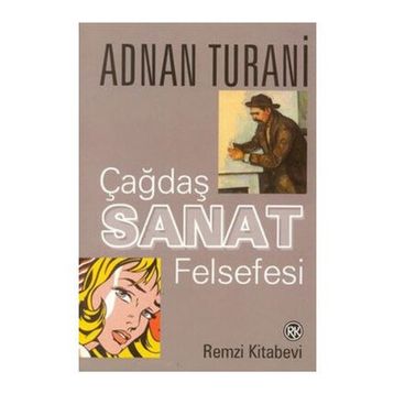 Çağdaş Sanat Felsefesi - Adnan Turani