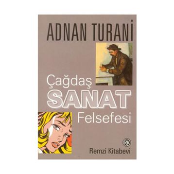 Çağdaş Sanat Felsefesi - Adnan Turani