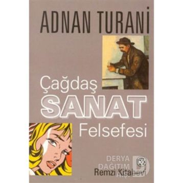 Çağdaş Sanat Felsefesi - Adnan Turani
