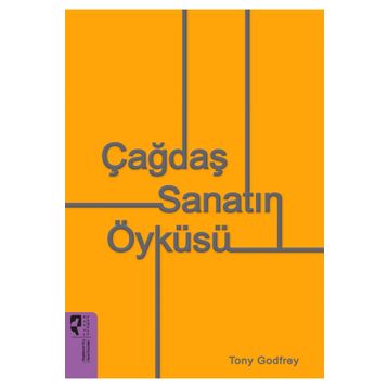 Çağdaş Sanatın Öyküsü - Tony Godfrey
