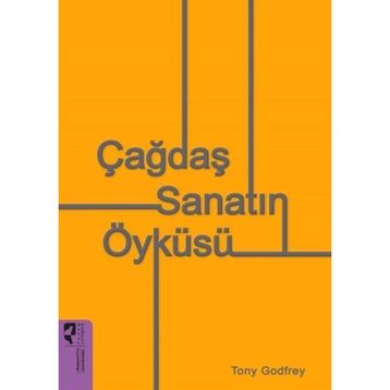 Çağdaş Sanatın Öyküsü - Tony Godfrey