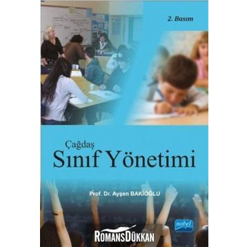 Çağdaş Sınıf Yönetimi - Ayşen Bakioğlu