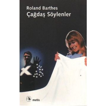 ÇAĞDAŞ SÖYLENLER - ROLAND BARTHES