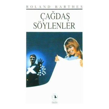 ÇAĞDAŞ SÖYLENLER - ROLAND BARTHES