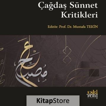 Çağdaş Sünnet Kritikleri Mustafa Tekin